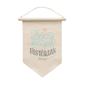 Bandeirinha - Troco beijos por histórias