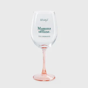 Calice da vino - Mamma offline. Solo emergenze.